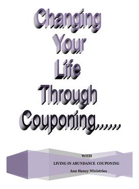 Libro Changing Your Life Through Couponing - Haney, Ann