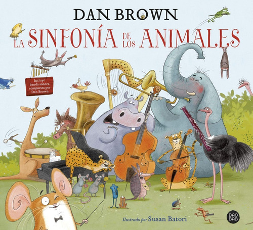 La Sinfonía De Los Animales, De Dan Brown. Editorial Ediciones Destino, Esp - Grupo Planeta En Español
