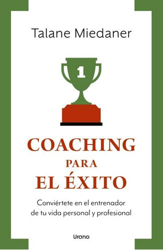 Libro Coaching Para El Exito - Talane Miedaner