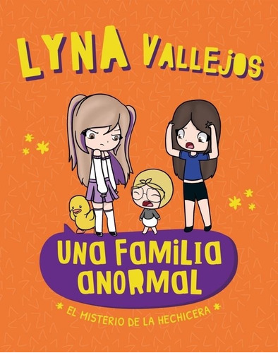 Una Familia Anormal: El Misterio De La H Lyna Vallejos Altea