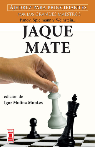 Libro Jaque Mate - Ajedrez Para Principiantes - Igor Molina