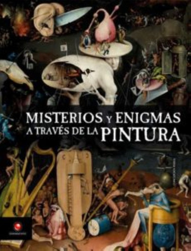 Misterios Y Enigmas A Través De La Pintura