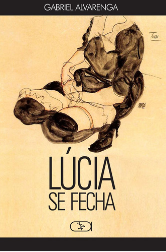 Lucia se fecha, de Alvarenga, Gabriel. Ibis Libris Editora, capa mole em português, 2013