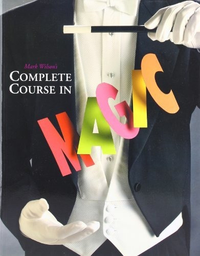 Mark Wilsons Complete Course In Magic, De Wilson, Mark. Editorial Running Press, Tapa Blanda En Inglés, 2003