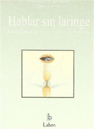 Hablar Sin Laringe Manuales Practicos - Hevillet-martin,gene