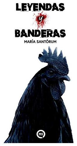 Leyendas Y Banderas (saga De Uzanza) (spanish Edition)