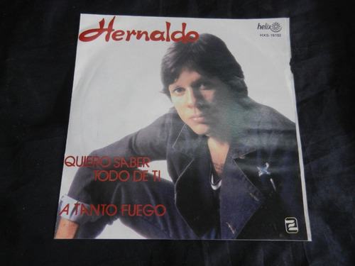 Hernaldo Zuñiga Lp 7 PuLG Quiero Saber Todo De Ti Mexico 82