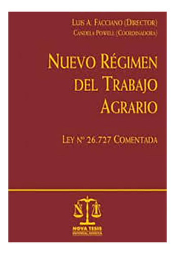 Regimen De Trabajo Agrario - Facciano, Luis A