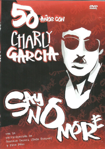 50 Años Con Charlie García Say No More | Dvd Película Nueva