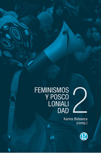 Feminismos Y Poscolonialidad 2 - Karina Bidaseca