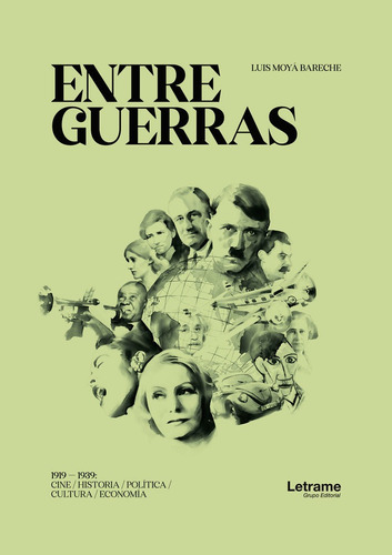 Entre Guerras 1919 1939 - Moyá Bareche,luis