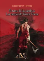 Comprar El Reino De Las Sombras. Los Espejos De Tuzun Thune