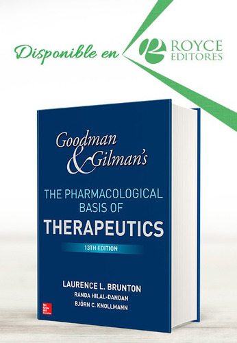 Goodman And Gilmans The Pharmacological Basis Of Therapeuti
