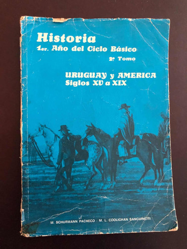 Historia 1er Año - Uruguay Y América Siglos Xv A Xix. Oferta