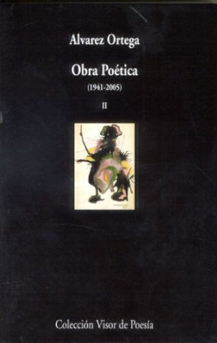Libro Obra Poética Ii. 1941 - 2005 De Álvarez Ortega Manuel