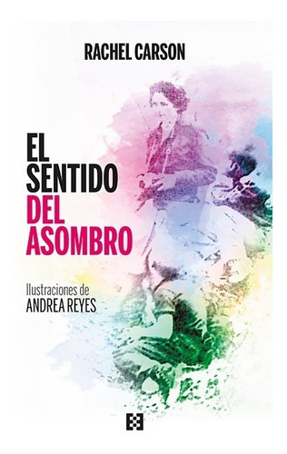 El Sentido Del Asombro (n.e.) - Rachel Carson