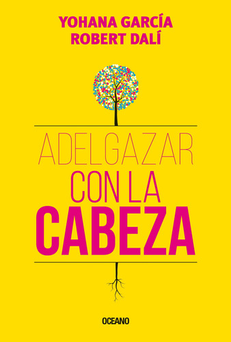 Adelgazar Con La Cabeza - Garcia Yohana (libro)