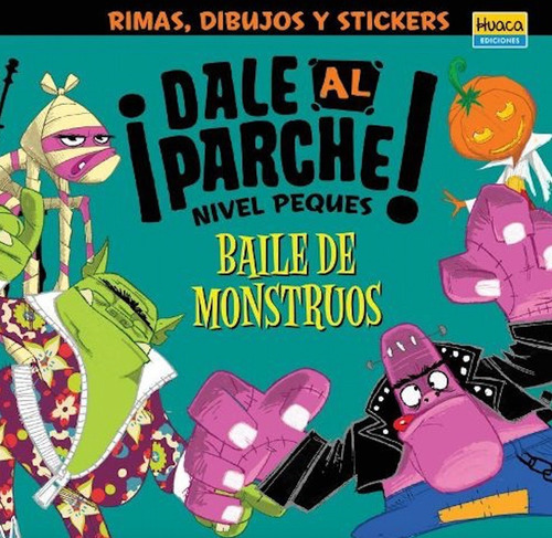 Dale Al Parche! - Baile De Monstruos - Alegra