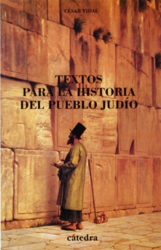 Textos Para La Historia Del Pueblo Judío, De Vidal, César. Editorial Cátedra, Tapa Blanda, Edición 1 En Español, 9999