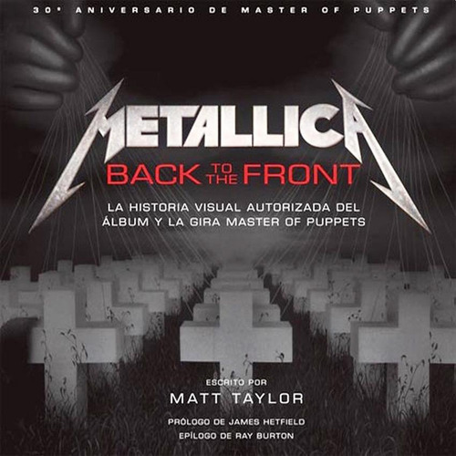 Metallica: Back To The Front - Matt Taylor