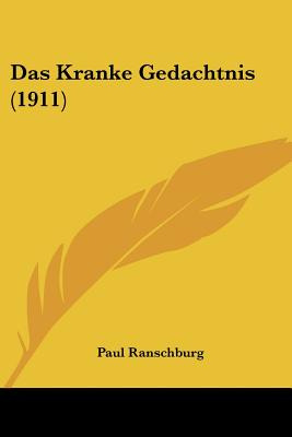 Libro Das Kranke Gedachtnis (1911) - Ranschburg, Paul