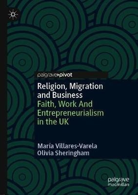 Libro Religion, Migration And Business : Faith, Work And ...
