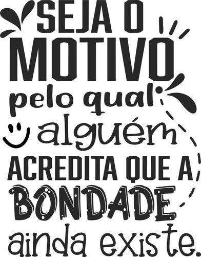 Adesivo Parede Frase A Bondade Ainda Existe = Cor Preto Fosco