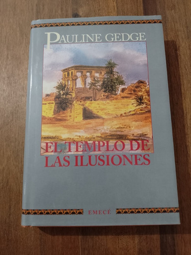 El Templo De Las Ilusiones - Pauline Gedge - Emecé