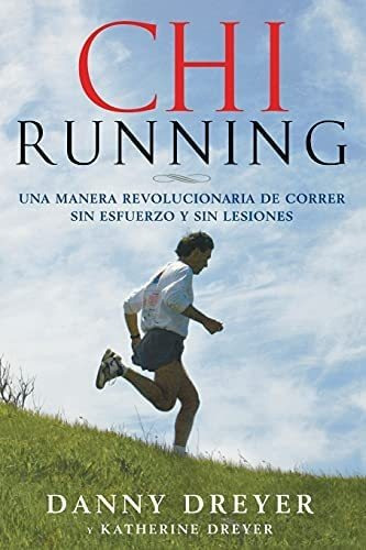 Libro Chirunning: Una Manera Revolucionaria De Correr Sin