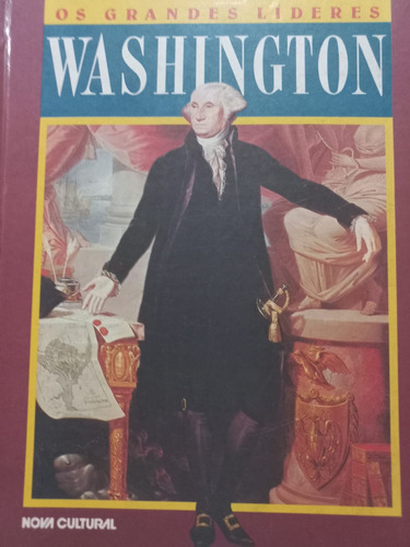 Coleção Os Grandes Lideres       Washington