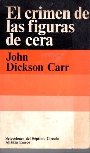 El Crimen De Las Figuras De Cera John Dickson Carr