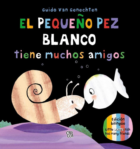 Pequeño Pez Blanco Tiene Muchos Amigos - Guido Van Genechten