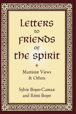 Libro Letters To Friends Of The Spirit : Martinist Views ...