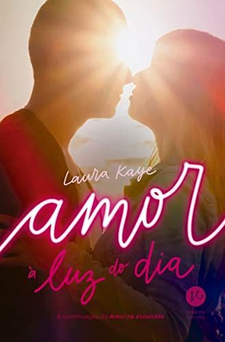 Libro Amor À Luz Do Dia De Laura Kaye Verus