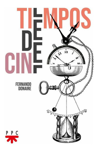 Libro: Tiempos De Cine. Donaire Martin, Fernando. Ppc Editor