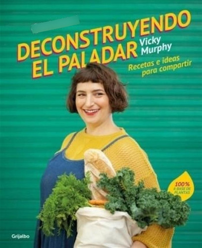 Deconstruyendo El Paladar - Vicky Murphy
