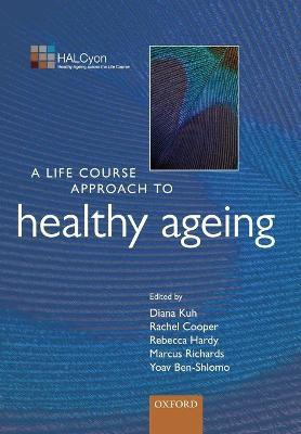 Libro A Life Course Approach To Healthy Ageing - Yoav Ben...