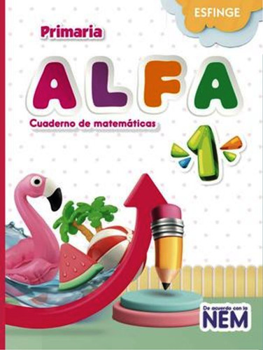 Alfa Cuaderno De Matematicas Primaria 1