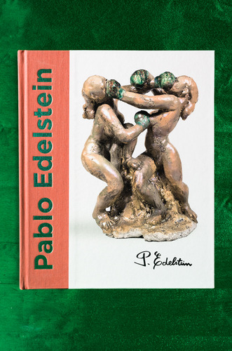 Pablo Edelstein - Arte Y Vida, De Pablo Edelstein. Editorial Arta, Tapa Dura En Inglés, 2023