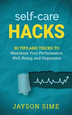 Libro Self-care Hacks: 50 Tips And Tricks To Maximize You...