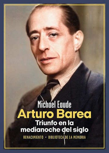 Libro Arturo Barea. Triunfo En La Medianoche Del Siglo - ...