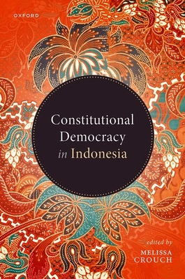 Libro Constitutional Democracy In Indonesia - Crouch, Mel...