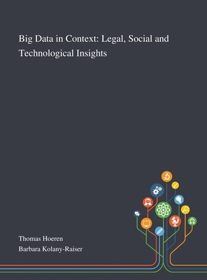 Libro Big Data In Context: Legal, Social And Technologica...