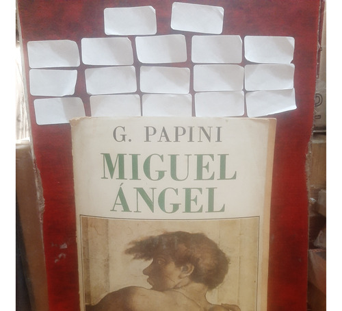 Miguel Angel. Giovanni Papini.