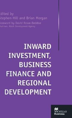 Libro Inward Investment, Business Finance And Regional De...