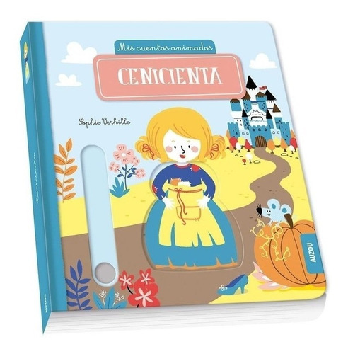 Libro Cenicienta - Mis Cuentos Animados ( Tapa Dura )