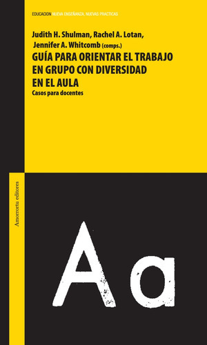 Guia Para Orientar El Trabajo En Grupo Con Diversidad En El Aula, De Vários Autores. Editorial Amorrortu Editores, Tapa Blanda En Español