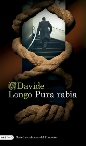 Pura Rabia, De Davide Longo. Los Crímenes Del Piamonte, Vol. 1. Editorial Destino Libros, Tapa Blanda En Español, 2024