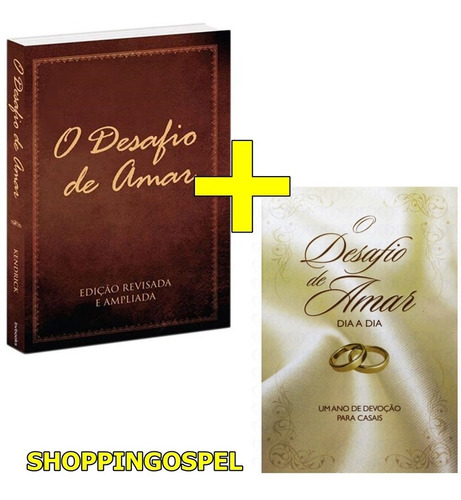 Livros O Desafio De Amar + Desafio De Amar Dia A Dia