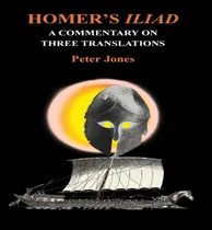 Comprar Libro Homer's  Iliad : A Commentary On Three Translations...